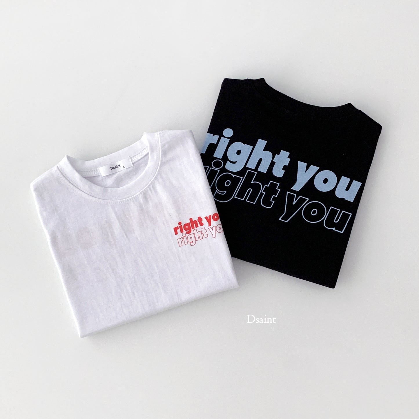 [D Saint] Right You T-Shirts