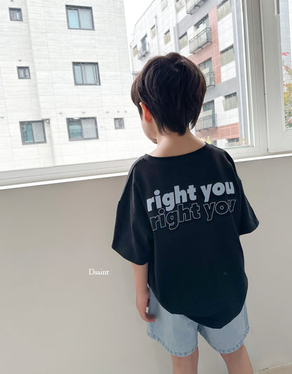 [D Saint] Right You T-Shirts